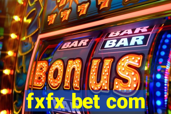 fxfx bet com